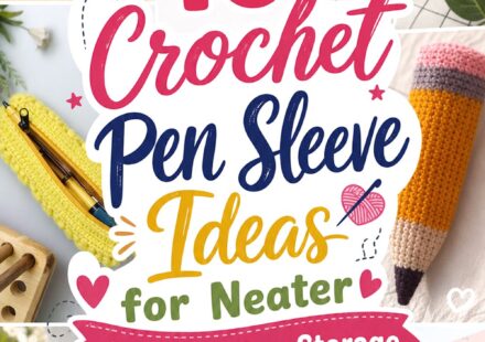 Crochet Pen Sleeve Ideas for Neater Desk and Bag Storage