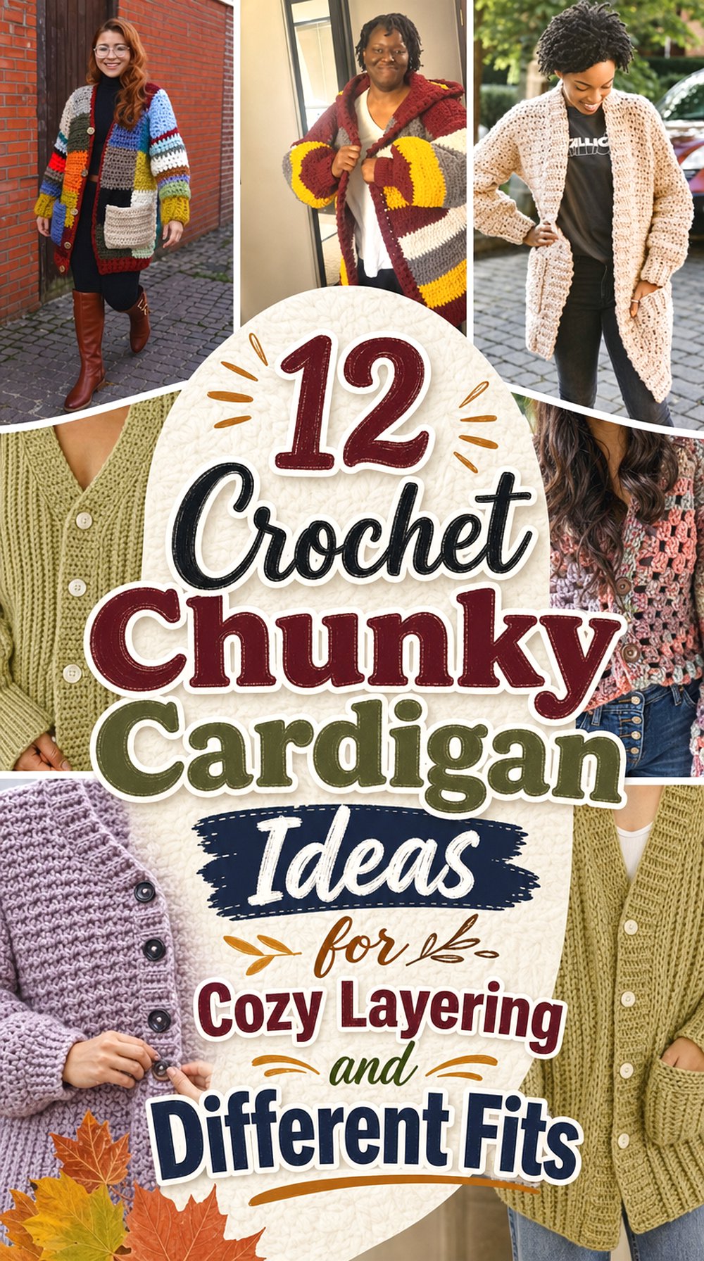 Crochet Chunky Cardigan Ideas for Cozy Layering and Different Fits