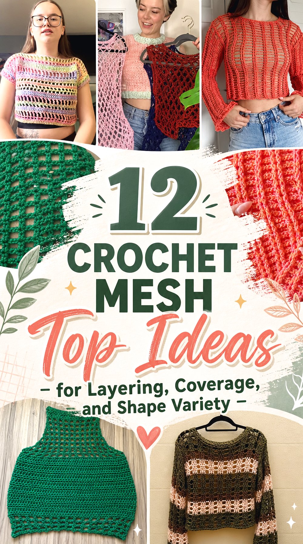 Crochet Mesh Top Ideas for Layering Coverage and Shape Variety