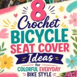 Crochet Bicycle Seat Cover Ideas for Colorful Everyday Bike Style
