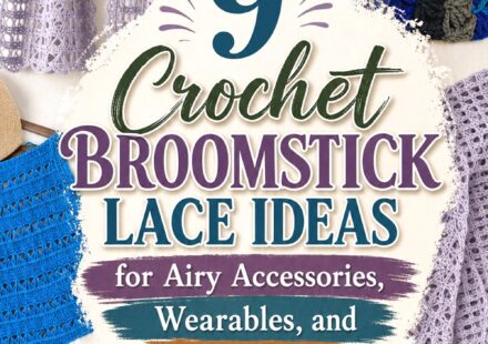 Crochet Broomstick Lace Ideas for Airy Accessories Wearables and Home Projects