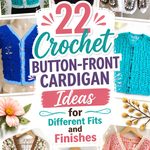 Crochet Button Front Cardigan Ideas for Different Fits and Finishes