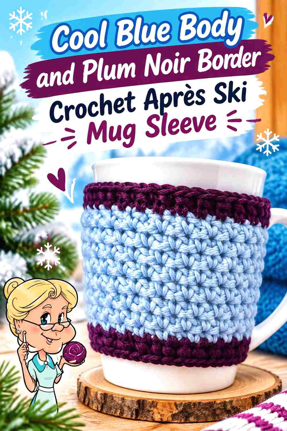 1. Cool Blue Body And Plum Noir Border Crochet Apres Ski Mug Sleeve