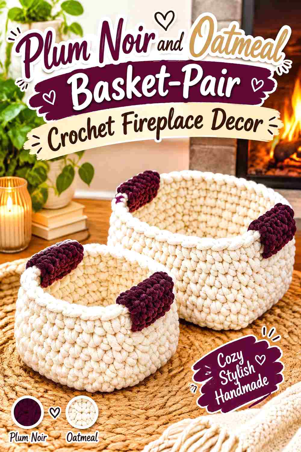 14. Plum Noir And Oatmeal Basket Pair Crochet Fireplace Decor